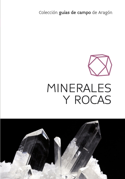 Minerales y rocas. Guía de campo